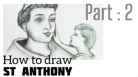 How To Draw St Anthony Part St Anthony Pencil Drawing St