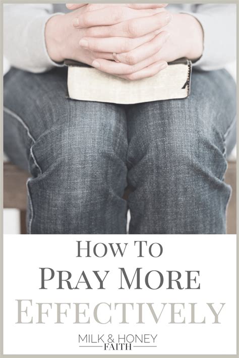 How To Pray More Effectively Artofit