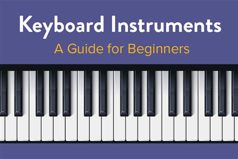 Keyboard Instruments | Types and How to Learn Them - Hoffman Academy