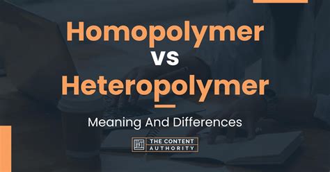 Homopolymer Vs Heteropolymer Meaning And Differences