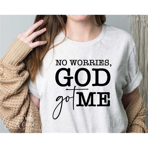 No Worries God Got Me Christian Svg Religious Svg God Cr Inspire