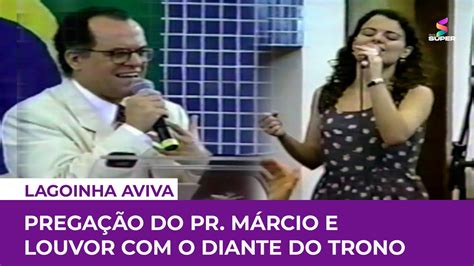 Prega O Do Pr M Rcio E Louvor O Diante Do Trono Nos Anos