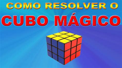 Como resolver o cubo mágico método básico YouTube