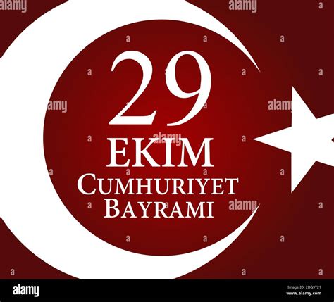 29 Ekim Cumhuriyet Bayraminiz Translation 29 October Republic Day