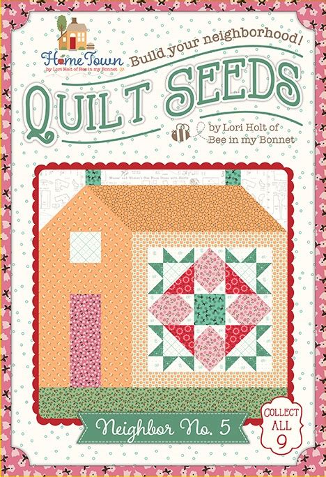 Riley Blake Designs Lori Holt Home Town Quilt Seeds Pattern Neighbor