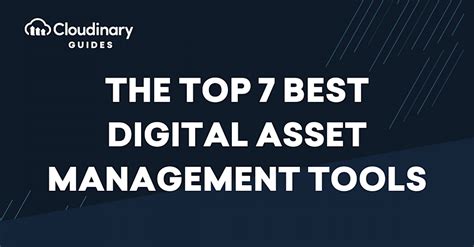 The Top 7 Best Digital Asset Management Tools Cloudinary