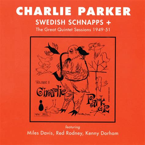 Charlie Parker Apple Music Swedish Schnapps The Great Quintet