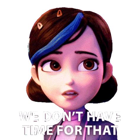 We Dont Have Time For That Claire Nuñez Sticker - We dont have time for ...