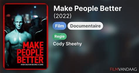 Make People Better Film 2022 FilmVandaag Nl