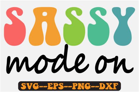 Sassy Mode On Groovy Retro Svg Design Graphic By Fallensvgworld