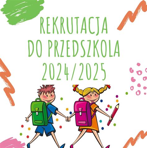 Rekrutacja uzupełniająca do przedszkola na rok szkolny 2024 2025