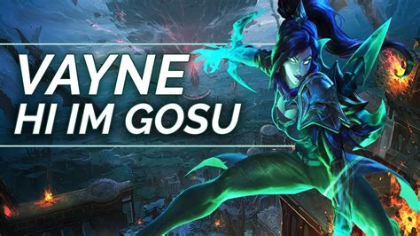 Hi Im Gosu Best Vayne Adc League Of Legends Youtube