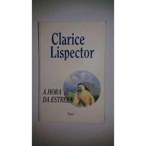 Livro A Hora Da Estrela Clarice Lispector Shopee Brasil