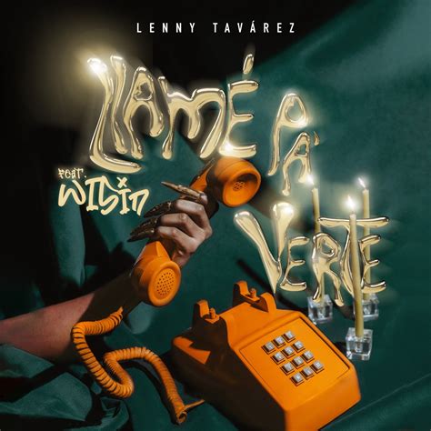 Llame Pa Verte Feat Wisin Single By Lenny Tav Rez On Apple Music