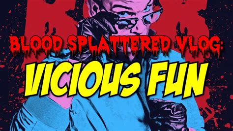 Vicious Fun 2021 Blood Splattered Vlog Horror Movie Review YouTube