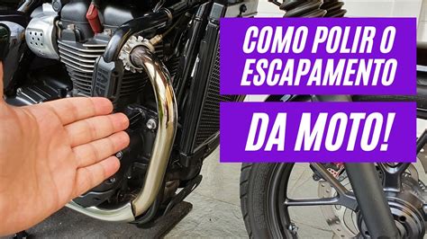 COMO POLIR O ESCAPAMENTO DA MOTO YouTube