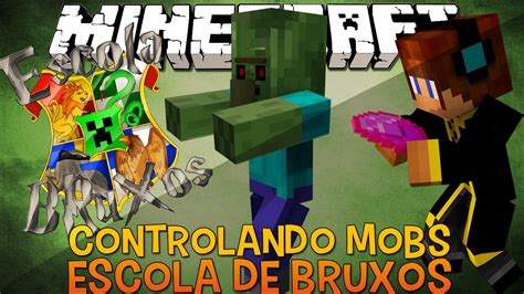 Controlando Mobs E Nova C Mara Secreta Escola De Bruxos