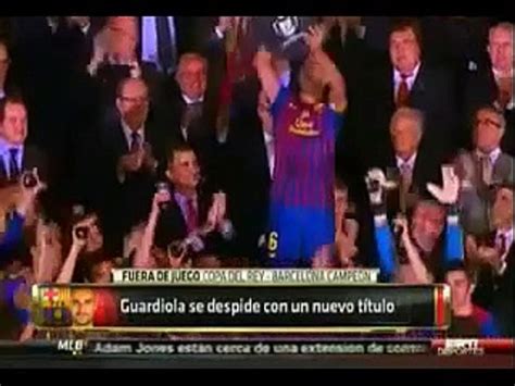 Barcelona Es El Campe N De La Copa Del Rey V Deo Dailymotion