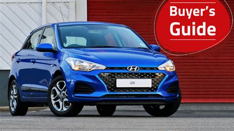 Hyundai I20 2015 2021 Buyer S Guide