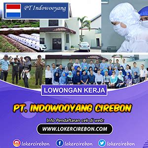 Lowongan Kerja PT Indowooyang Cirebon Ada 5 Posisi Loker Cirebon