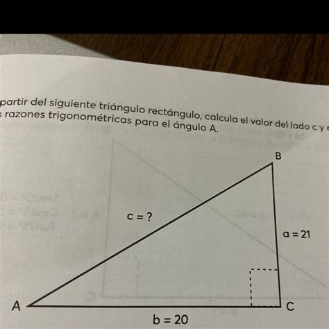 A Partir Del Siguiente Triángulo Rectángulo Calcula El Valor De Lado C