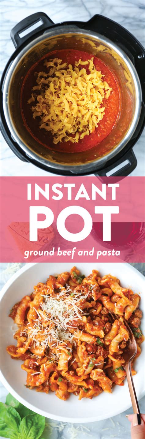 Instant Pot Ground Beef And Pasta Damn Delicious