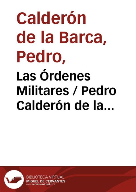 Las Órdenes Militares Pedro Calderón De La Barca Biblioteca Virtual