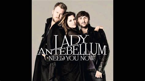 Lady Antebellum Need You Now Audio Youtube