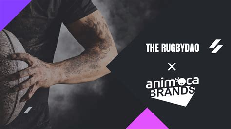 Animoca Brands And The Rugbydao Forge Strategic Partnership To Generate