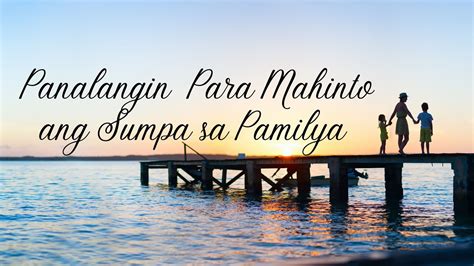 Panalangin Para Mahinto Ang Sumpa Sa Pamilya YouTube