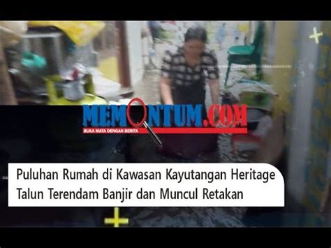 Puluhan Rumah Di Kawasan Kayutangan Heritage Talun Terendam Banjir Dan