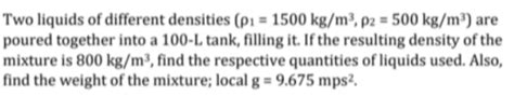 Solved Two Liquids Of Different Densities P1 1500 Kg M3 Chegg