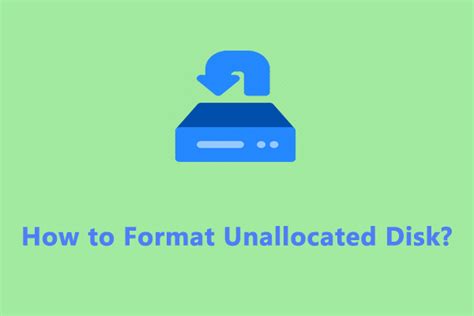 Reasons And Solutions To Format Unallocated Disk On Windows Minitool