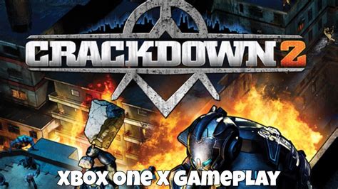 Crackdown 2 Xbox One X Backwards Compatible Gameplay YouTube