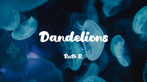 Ruth B Dandelions Lyrics Ed Sheeran Olivia Rodrigo Youtube