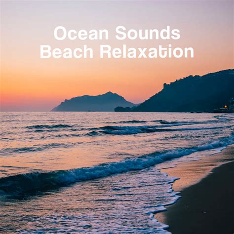 Ocean Sounds Beach Relaxation Album By Ocean Sounds Spotify