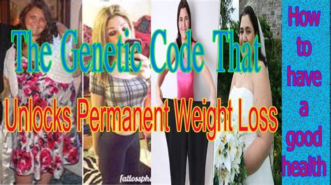 The Best Way To Lose Weight The Genetic Code That Unlocks Permanent