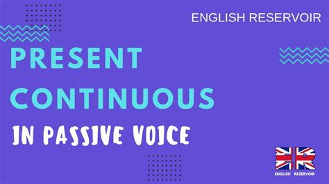 Present Continuous In The Passive Voice Youtube