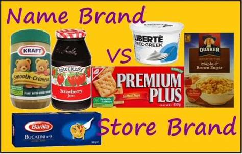 Name Brand Vs Store Brand What Is The Better Value