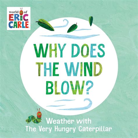 Amazon | Why Does the Wind Blow?: Weather with The Very Hungry Caterpillar | Carle, Eric, Carle ...