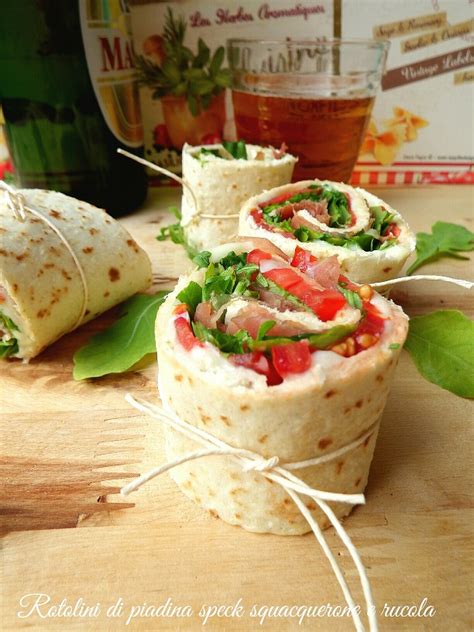 Rotolini Di Piadina Squacquerone Speck E Rucola I Sapori Di Casa