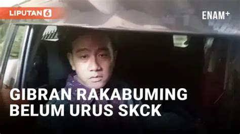 Video Gibran Akui Belum Urus Skck Enamplus