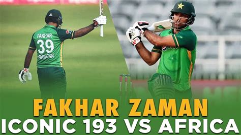 Fakhar Zaman Agrasive 193 Runs Batting Against South Africa Pakistan