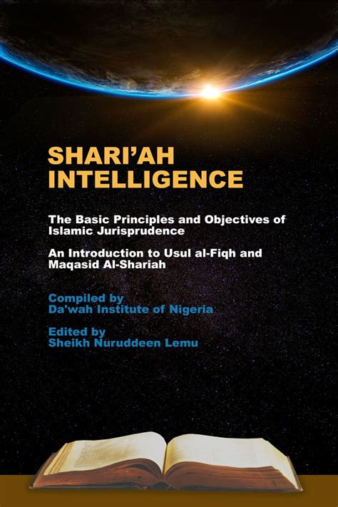 Shari Ah Intelligence The Basic Principles And Objectives Of Islamic