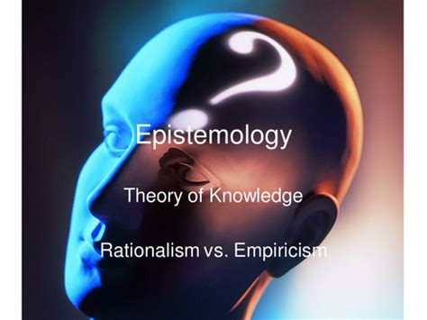 Rationalism vs. Empiricism | Teaching Resources