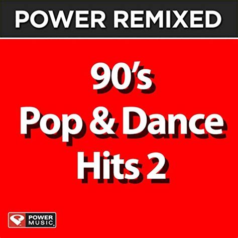 Spiele Power Remixed 90 S Pop Dance Hits 2 Von Power Music Workout