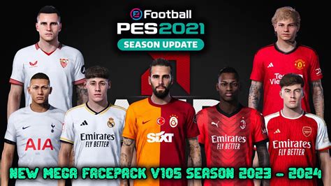 NEW MEGA FACEPACK V105 SEASON 2023 2024 PES 2021 SMOKEPATCH