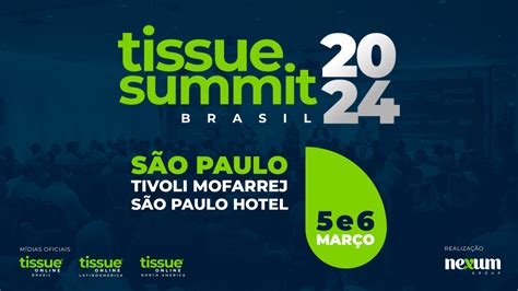 Vem A A Edi O Do Tissue Summit Brasil