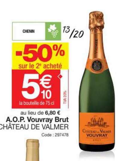 Offre Vouvray Aop Blanc Brut Ch Teau De Valmer Chez U Express