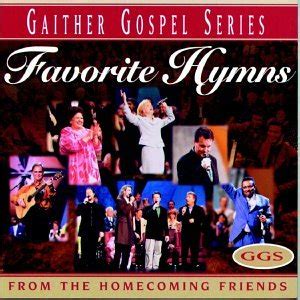 GAITHER,BILL & GLORIA - Favorite Hymns - Amazon.com Music